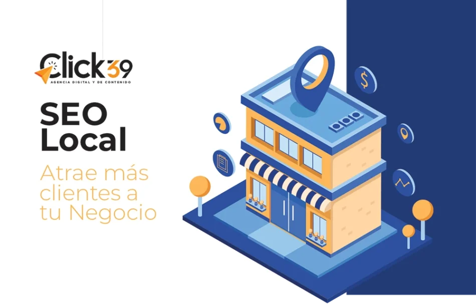 El Poder del SEO Local: Atrae Más Clientes a Tu Negocio